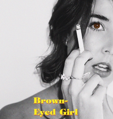 Brown-Eyed Girl: A Book of Poems