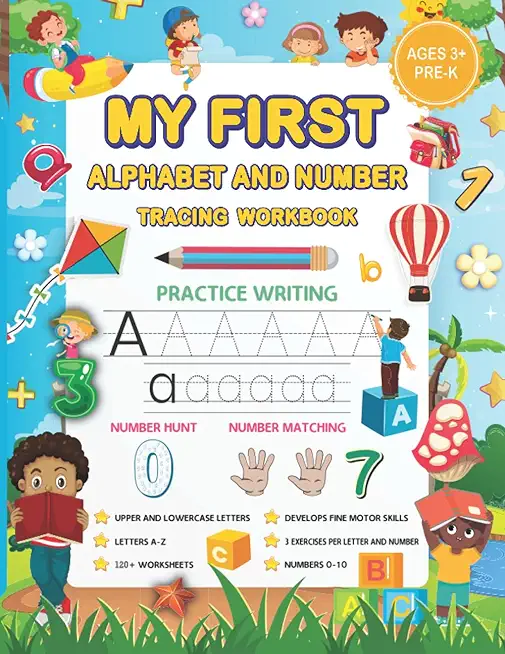 My First Alphabet and Number Tracing Workbook: A Beginner's Workbook to Practice Tracing Letters & Numbers, and More!