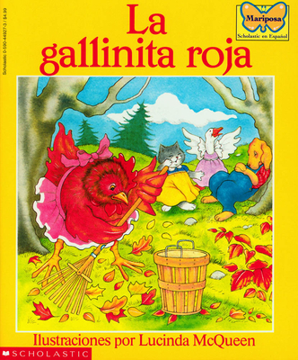 La Gallinita Roja (the Little Red Hen): (spanish Language Edition of the Little Red Hen)