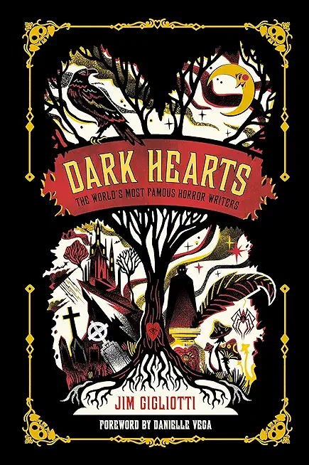 Dark Hearts: The World's Most Famous Horror Writers