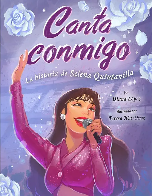 Canta Conmigo: La Historia de Selena Quintanilla