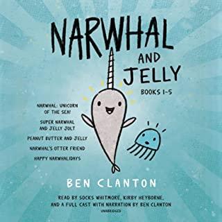 Narwhal and Jelly Books 1-5: Narwhal: Unicorn of the Sea; Super Narwhal and Jelly Jolt; And More!