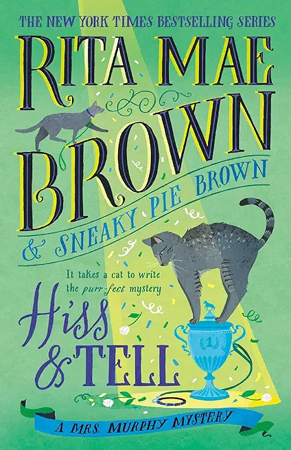 Hiss and Tell: A Mrs. Murphy Mystery