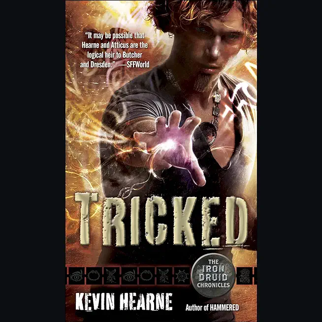 Tricked: Book Four of the Iron Druid Chronicles