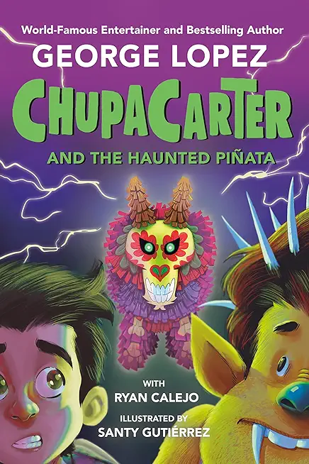 Chupacarter and the Haunted PiÃ±ata
