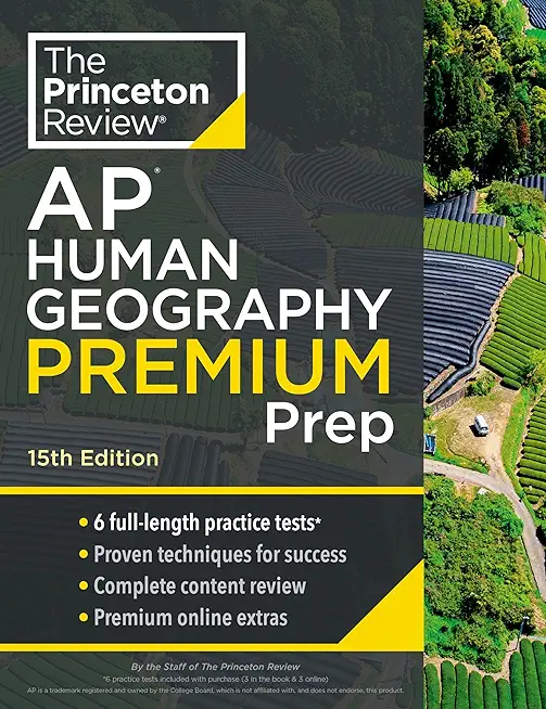 Princeton Review AP Human Geography Premium Prep, 15th Edition: 6 Practice Tests + Complete Content Review + Strategies & Techniques