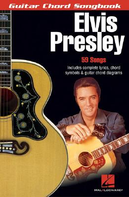 Elvis Presley: Guitar Chord Songbook (6 Inch. X 9 Inch.)