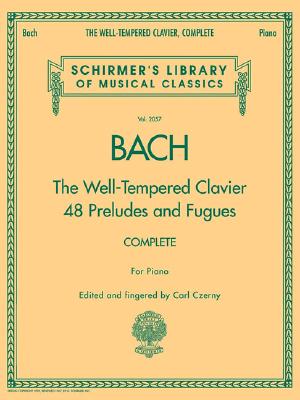 The Well-Tempered Clavier, Complete: Schirmer Library of Classics Volume 2057