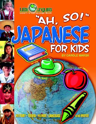 Ah, So! Japanese for Kids