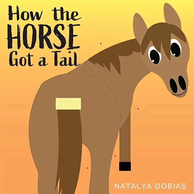 How the horse got a tail