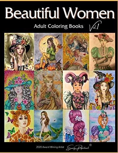 Beautiful Women Adult Coloring Books Vol.1: Detailed Drawings for Adults; Fun Creative Arts & Craft Activity, Zendoodle, Relaxing ... Mindfulness, ...