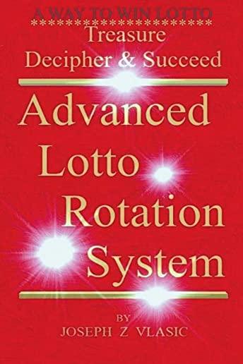 Advanced Lotto Rotation System, Volume 1