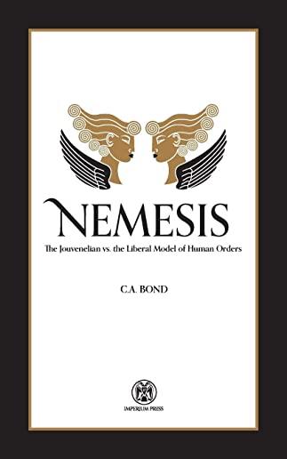 Nemesis: The Jouvenelian vs. the Liberal Model of Human Orders