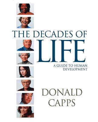 Decades of Life: A Guide to Human Development