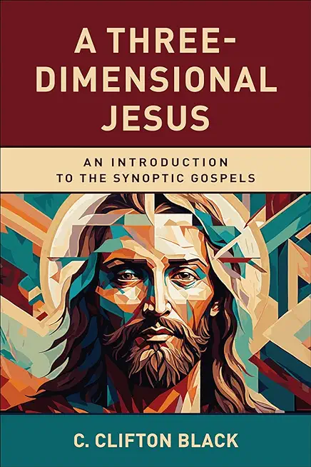 A Three-Dimensional Jesus