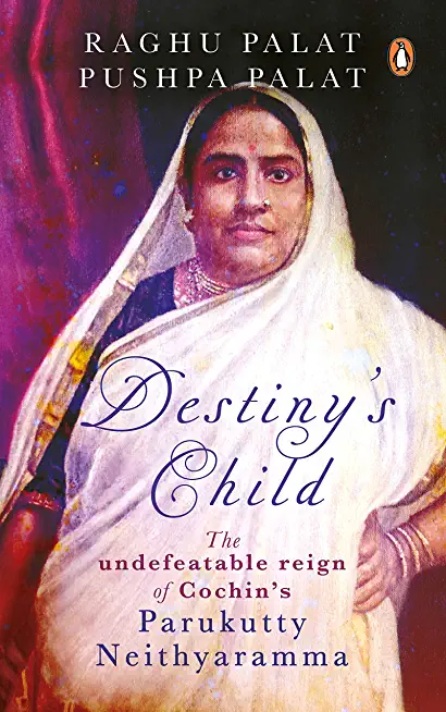Destiny's Child: The Undefeatable Reign of Cochin's Parukutty Neithyaramma