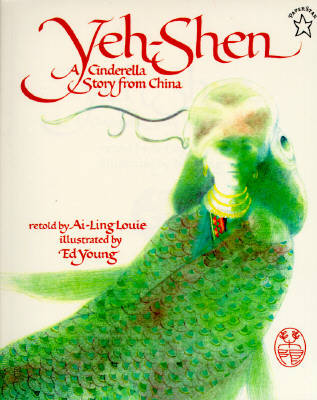 Yeh-Shen: A Cinderella Story from China