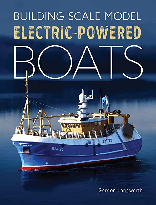 Building Scale Model Electric -Powered Boats