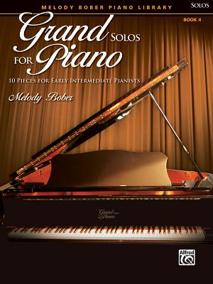 Grand Solos for Piano, Bk 4: 10 Pieces for Early Intermediate Pianists