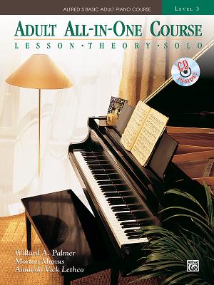 Alfred's Basic Adult All-In-One Course, Bk 3: Lesson * Theory * Solo, Comb Bound Book & CD
