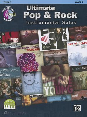 Ultimate Pop & Rock Instrumental Solos: Trumpet, Book & CD [With CD (Audio)]