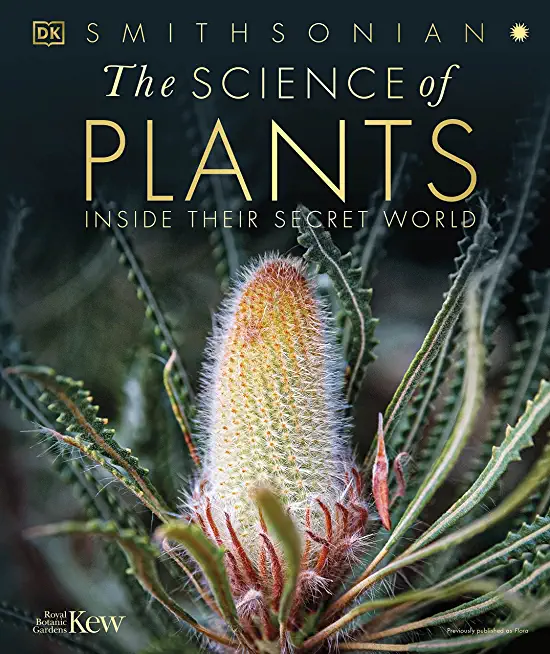 The Science of Plants: Inside Their Secret World
