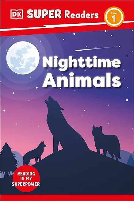 DK Super Readers Level 1 Nighttime Animals