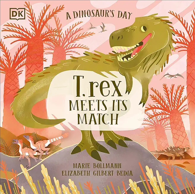 A Dinosaur's Day: T. Rex Meets His Match