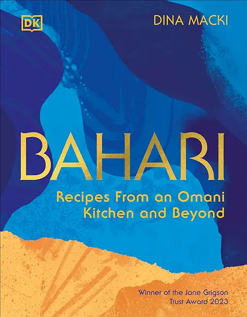 Bahari: Recipes from an Omani Kitchen and Beyond