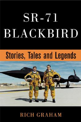 Sr-71 Blackbird: Stories, Tales, and Legends