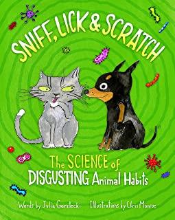 Sniff, Lick & Scratch: The Science of Disgusting Animal Habits