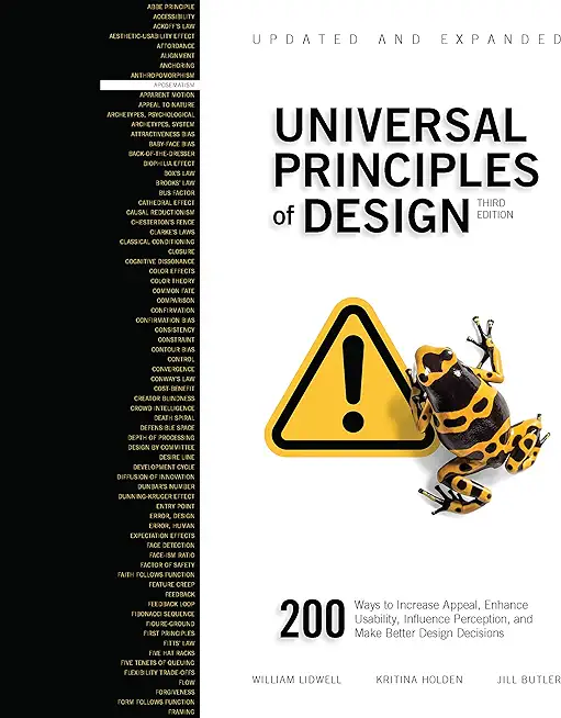Universal Principles of Design, Updated and Expanded Third Edition: 200 Ways to Increase Appeal, Enhance Usability, Influence Perception, and Make Bet