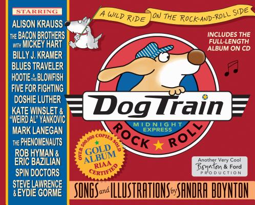Dog Train: A Wild Ride on the Rock-And-Roll Side [With CD]