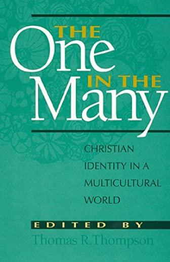 The One in the Many: Christian Identity in a Multicultural World