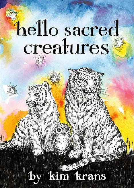 Hello Sacred Creatures