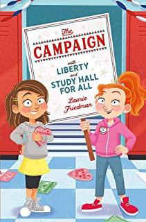 The Campaign: With Liberty and Study Hall for All