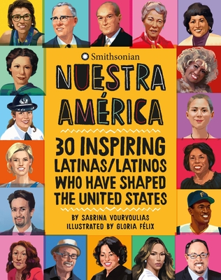 Nuestra AmÃ©rica: 30 Inspiring Latinas/Latinos Who Have Shaped the United States