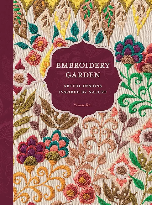 Embroidery Garden: Artful Designs Inspired by Nature