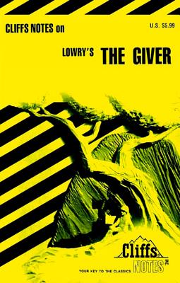 Cliffsnotes on Lowry's the Giver