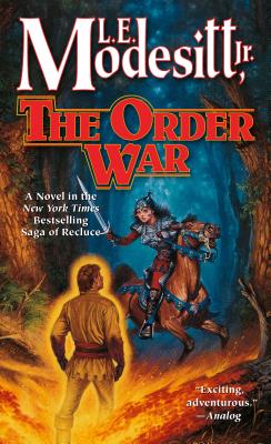 The Order War: A Novel in the Saga of Recluse