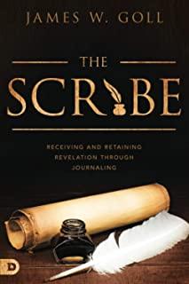 The Scribe: Receiving and Retaining Revelation through Journaling