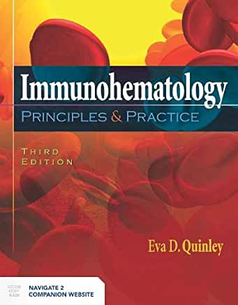 Immunohematology: Principles & Practice