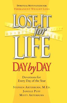 Lose It for Life Day by Day Devotional: Devotions for Everyday of the Year