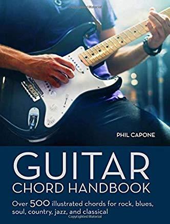 Guitar Chord Handbook: Over 500 Illustrated Chords for Rock, Blues, Soul, Country, Jazz, & Classical