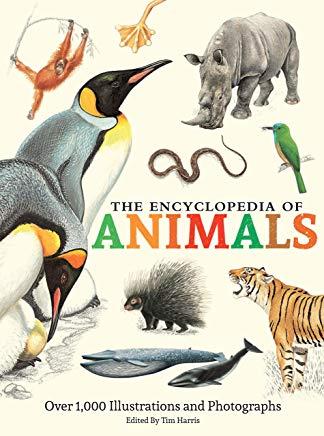 The Encyclopedia of Animals: More Than 1,000 Illustrations and Photographs