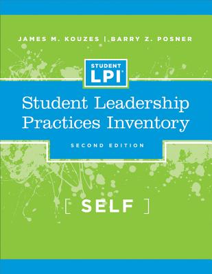 The Student Leadership Practices Inventory: Self Assessment
