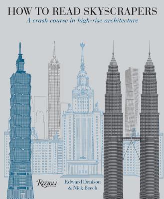 How to Read Skyscrapers: A Crash Course in High-Rise Architecture