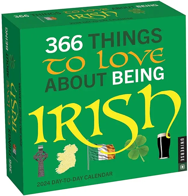 366 Things to Love about Being Irish 2024 Day-To-Day Calendar