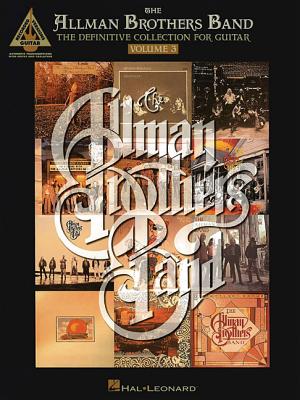 The Allman Brothers Band - The Definitive Collection for Guitar - Volume 3
