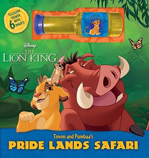 Disney the Lion: King Timon and Pumbaa's Pride Lands Safari [With Spyglass Viewer]